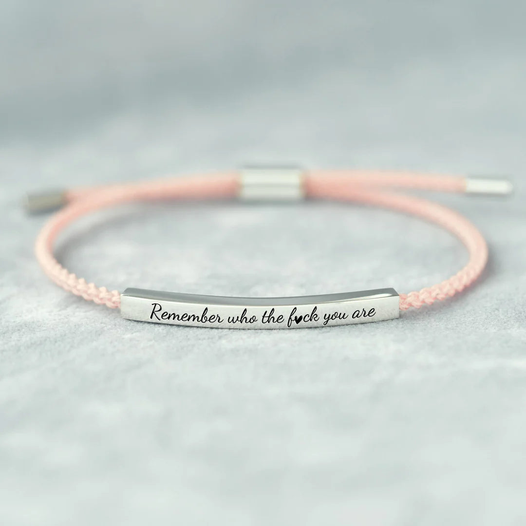 Remember Who The F*ck You Are - Tube Bracelet