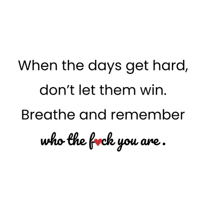 Don't Let The Hard Days Win - Tube Bracelet