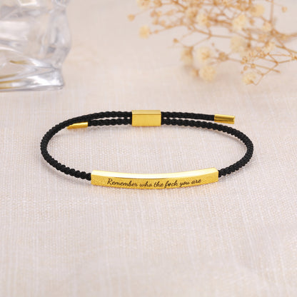 Remember Who The F*ck You Are - Tube Bracelet