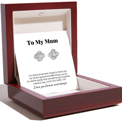 Love Knot Earrings For Mum - I Love You Forever