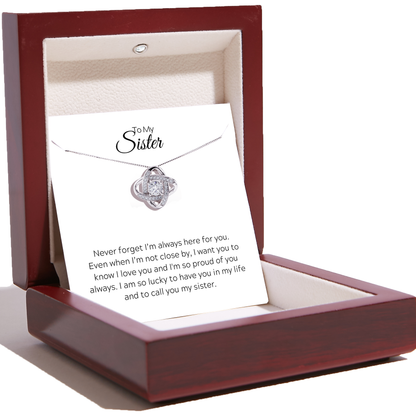 To My Sister - Love Knot Necklace - Lucky To Have You