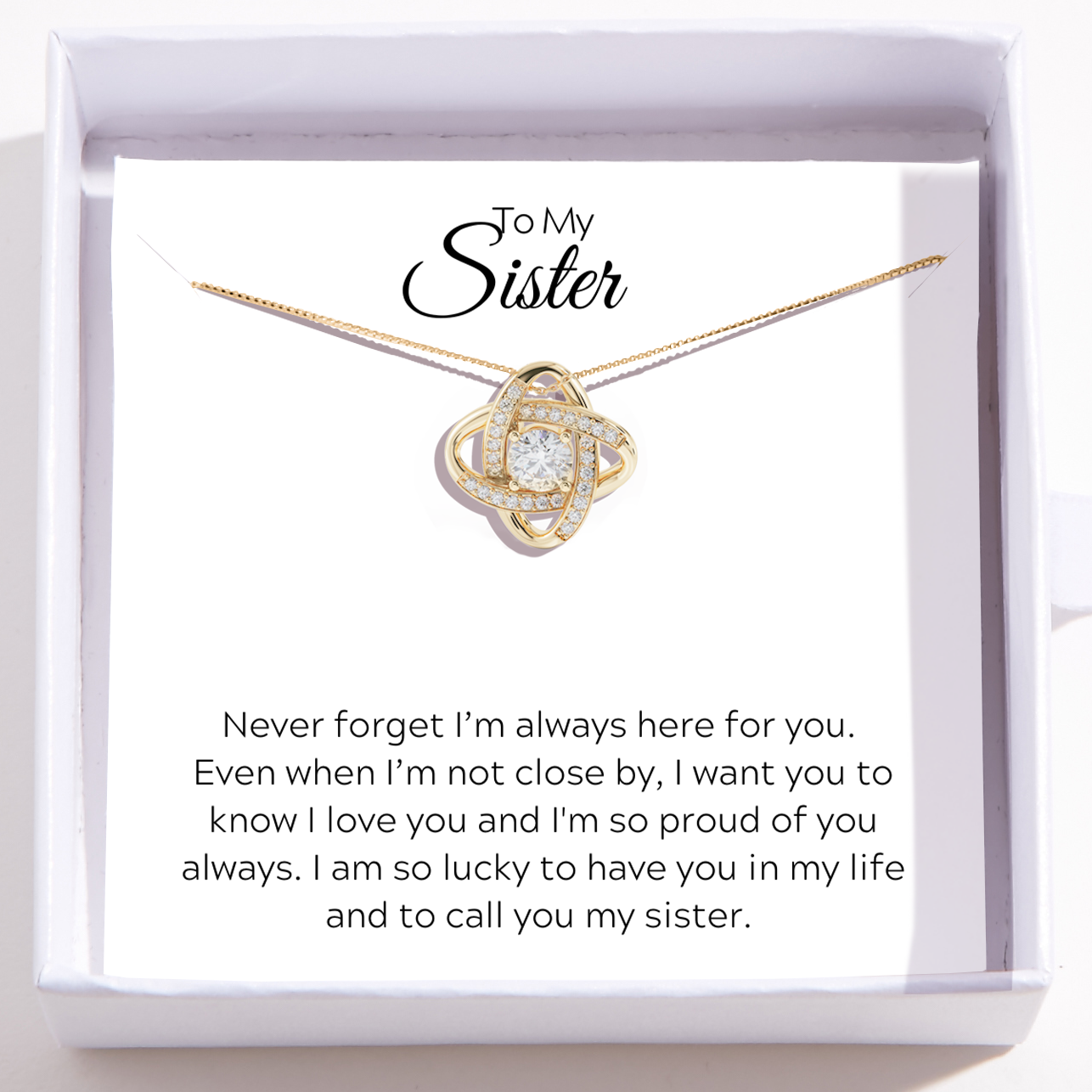 To My Sister - Love Knot Necklace - Lucky To Have You