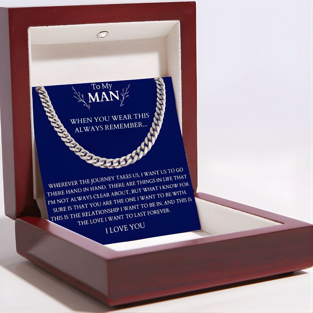 To My Man - Cuban Link Chain - The Love I Want To Last Forever