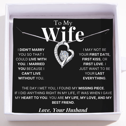 To My Wife - Love Heart Necklace - Your My Last Everything