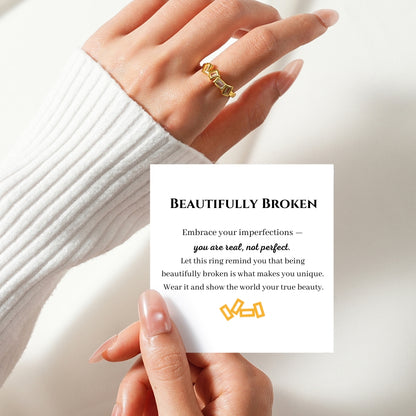 Beautifully Broken Ring