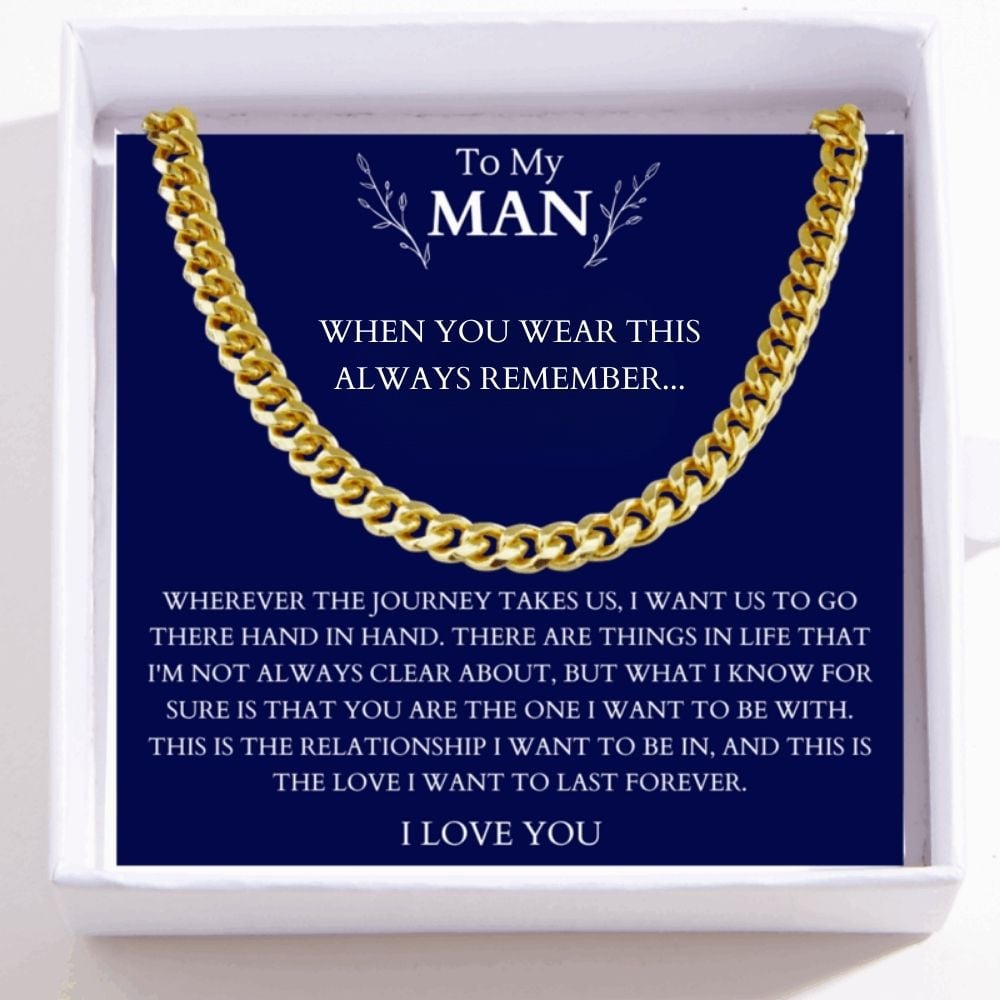 To My Man - Cuban Link Chain - The Love I Want To Last Forever