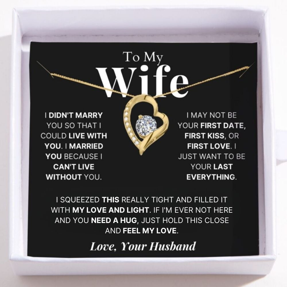 To My Wife - Love Heart Necklace - Your Last Everything