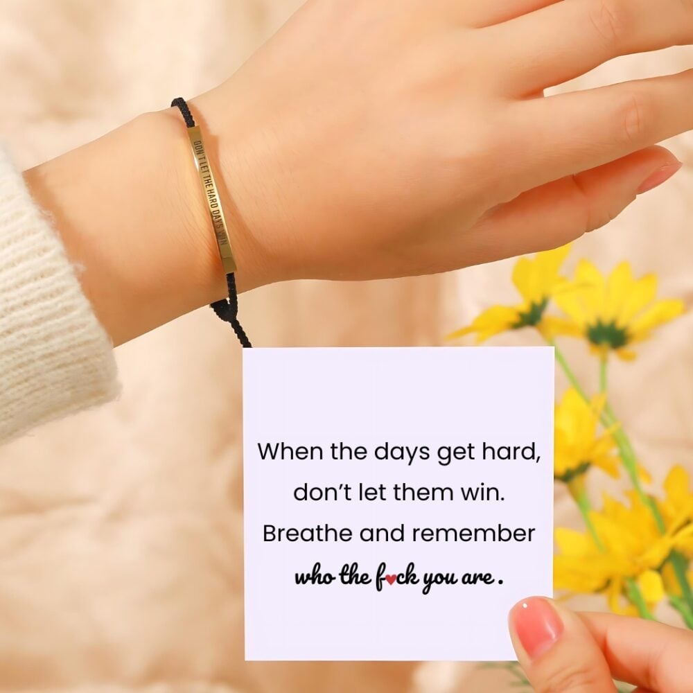 Don't Let The Hard Days Win - Tube Bracelet