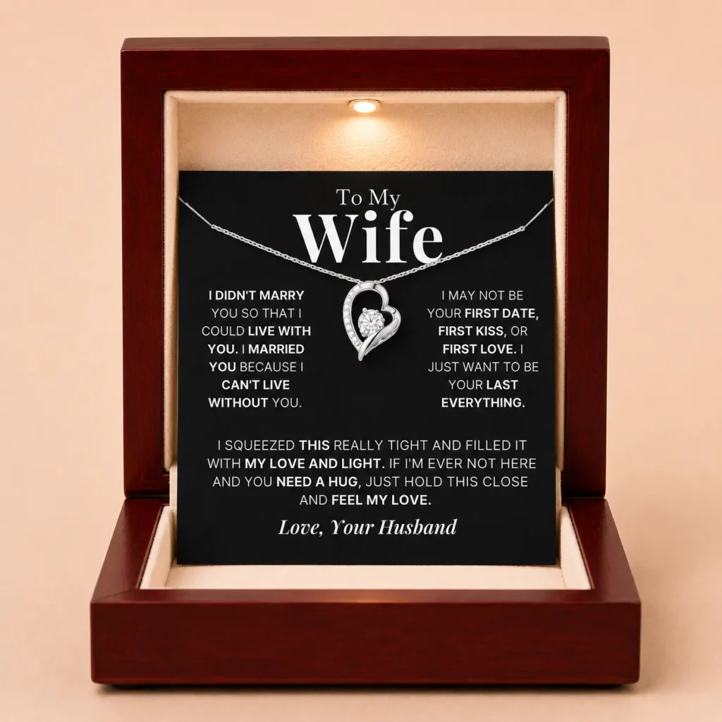 To My Wife - Love Heart Necklace - Your Last Everything