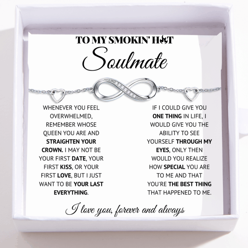 Infinite Love Bracelet For My Soulmate - Your Last Everything